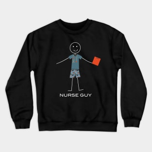 Funny Mens Nurse Guy Crewneck Sweatshirt